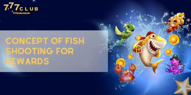 concept of fish shooting for rewards